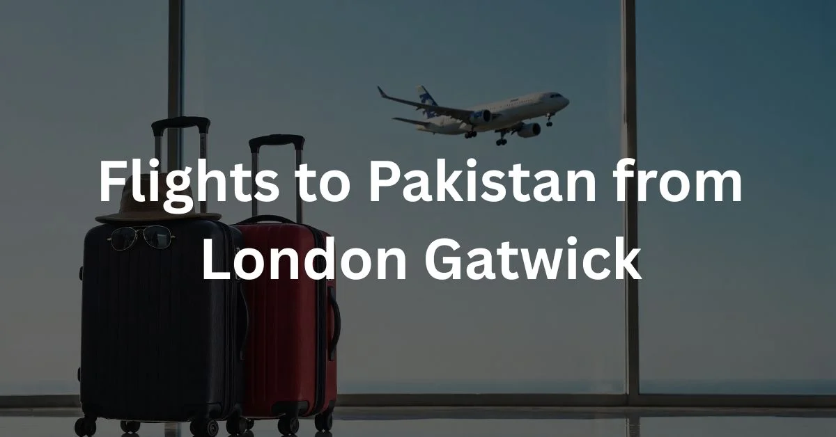 Flights to Pakistan from London Gatwick