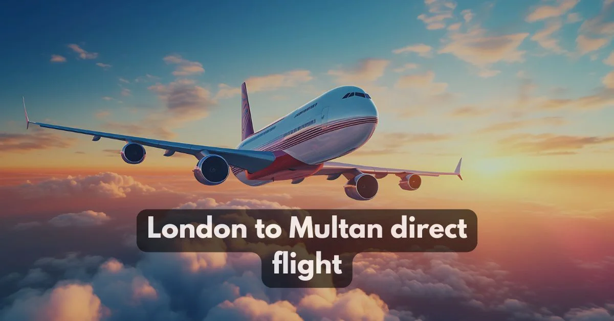 London to Multan direct flight