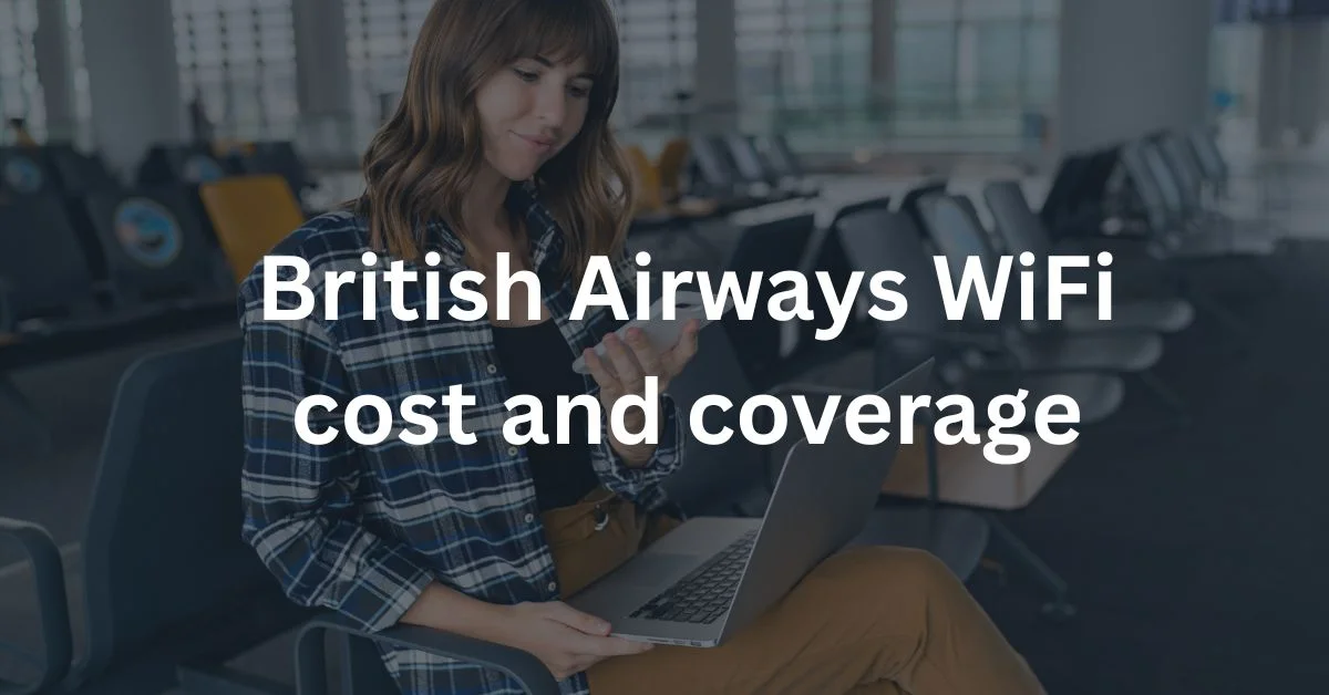 British Airways WiFi cost and coverage